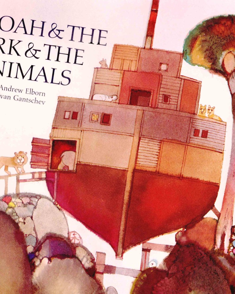 Cover of Noah and the Ark and the Animals